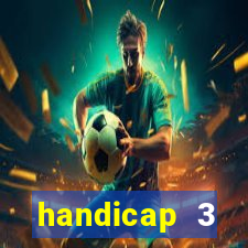 handicap 3 resultado final